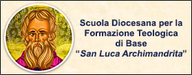 Scuola Diocesana per la Formazione Teologica di Base “San Luca Archimandrita”